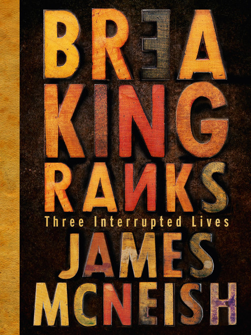 Title details for Breaking Ranks by James McNeish - Available